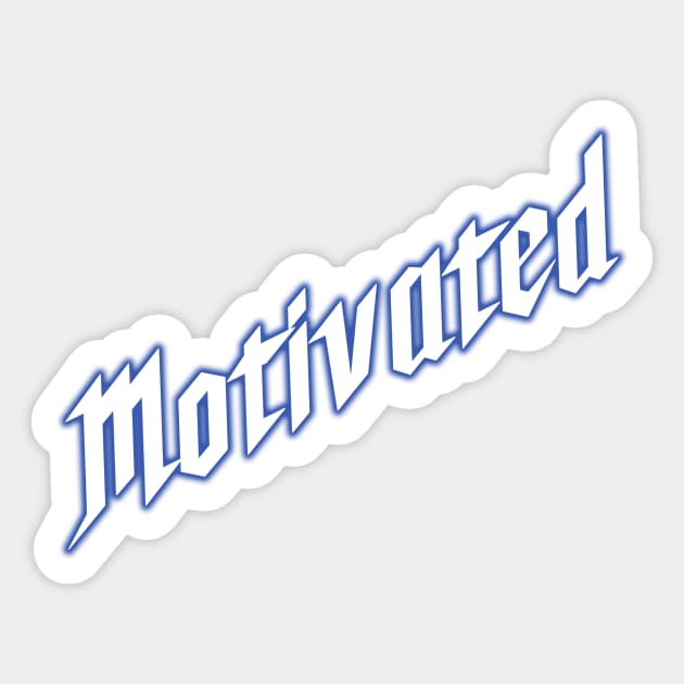 Motivated Sticker by Xelina